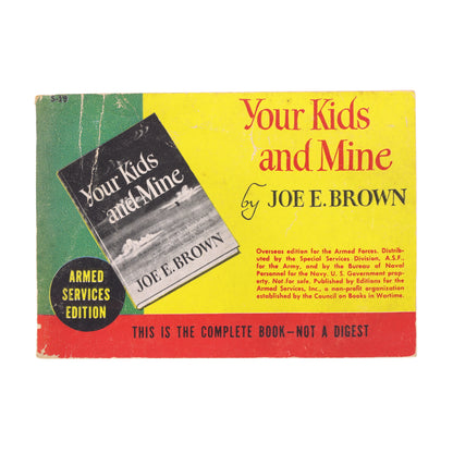 Armed Services Edition of Your Kids and Mine Joe E. Brown