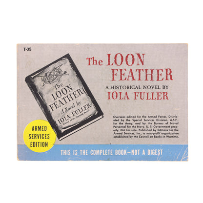 Armed Services Edition of The Loon Feather a Historical Novel by Iola Fuller