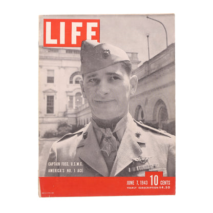 LIFE Magazine Captain Foss, U.S.M.C. America's No. 1 Ace (June 7, 1943)