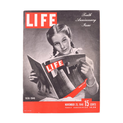 LIFE Magazine Tenth Anniversary Issue 1936-1946 (November 25, 1946)
